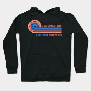 Biochemist Limited Edition Retro Vintage - Cool Present Ideas For Biochemist Hoodie